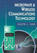 Microwave & Wireless Communications Technology by Joseph J. Carr