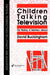 Children Talking Television: The Making Of Television Literacy by David Buckingham
