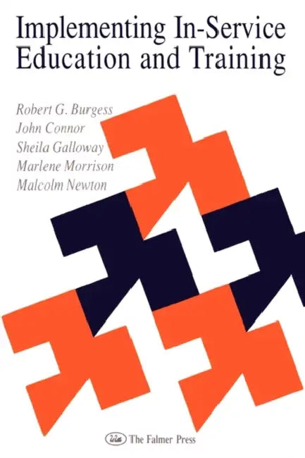 Implementing In-Service Education And Training by Robert G. Burgess, John Connor, Sheila Galloway