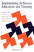 Implementing In-Service Education And Training by Robert G. Burgess, John Connor, Sheila Galloway