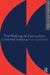 The Making Of The Curriculum: Collected Essays by Ivor F. Goodson