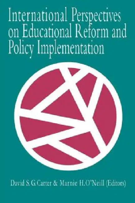 International Perspectives On Educational Reform And Policy Implementation by David S. Cater