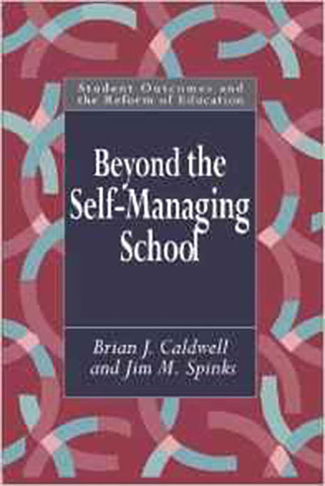 Beyond The Self-Managing School