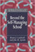 Beyond The Self-Managing School by Brian Caldwell, Jim M. Spinks