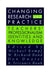 Changing Research and Practice: Teachers' Professionalism, Identities and Knowledge by Terence Boak, Richard Bond, Don Dworet