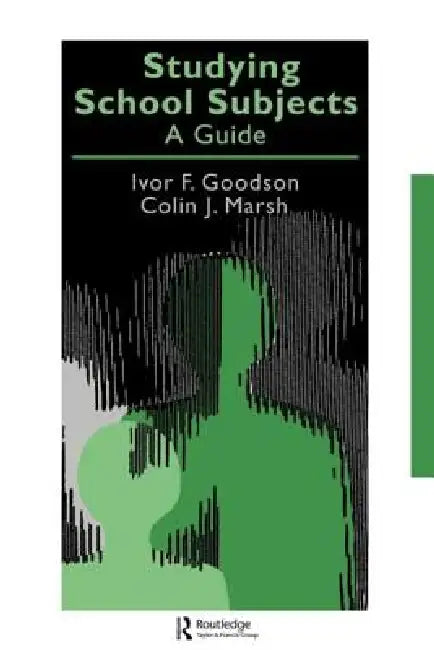 Studying School Subjects: A Guide by Ivor F. Goodson