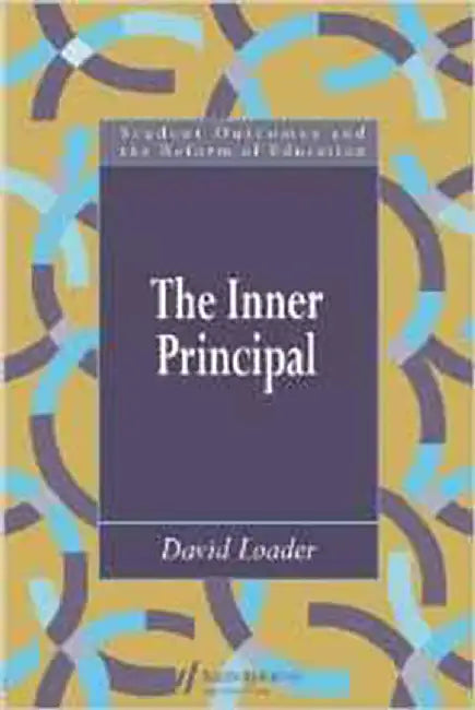The Inner Principal by David Loader