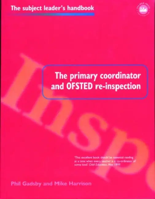 The Primary Coordinator and OFSTED Re-Inspection by Phil Gadsby