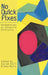 No Quick Fixes: Perspectives on Schools in Difficulty by Louise Stoll
