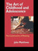 The Art of Childhood and Adolescence: The Construction of Meaning by John Matthews