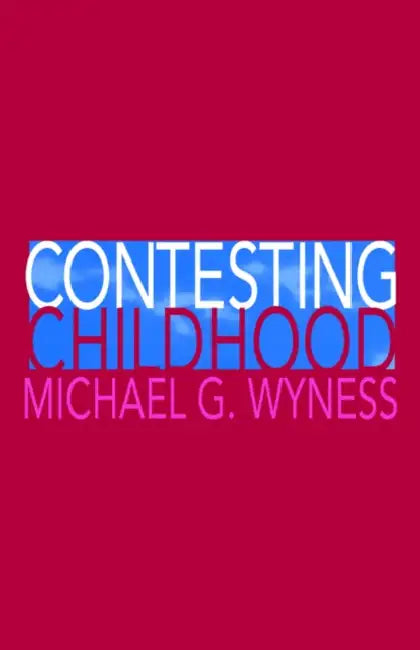 Contesting Childhood by Michael Wyness