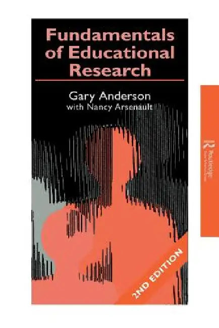 Fundamentals of Educational Research by Garry Anderson