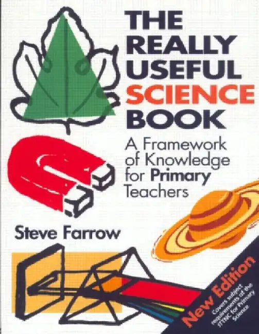Really Useful Science Book: A Framework Of Knowledge For Primary Teachers