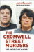 The Cromwell Street Murders by John Bennett