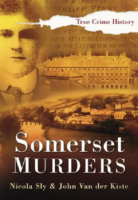 Somerset Murders by John Van Der Kiste