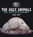 The Ugly Animals: We Can't All Be Pandas by Simon Watt