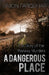 A Dangerous Place: The Story of the Railway Murders by Simon Farquhar