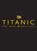 Titanic the Ship Magnificent: Slipcase Volumes One and Two by Bruce Beveridge