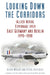 Looking Down the Corridors: Allied Aerial Espionage Over East Germany and Berlin, 1945-1990 by Kevin Wright