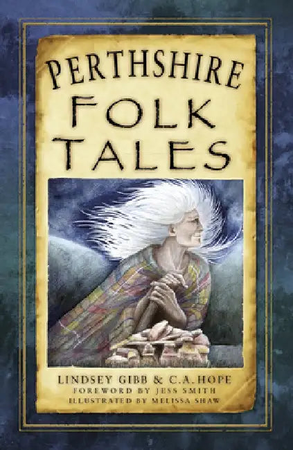 Perthshire Folk Tales by Lindsey Gibb