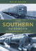 The Southern Handbook: The Southern Railway 1923-1947 by David Wragg