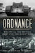 Ordnance: Equipping the British Army for the Great War by Philip Hamlyn Williams
