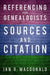 Referencing for Genealogists: Sources and Citation by Ian G. MacDonald