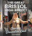 The Great Bristol High Street: Glorious Gloucester Road by Colin Moody