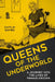 Queens of the Underworld: A Journey Into the Lives of Female Crooks by Caitlin Davies