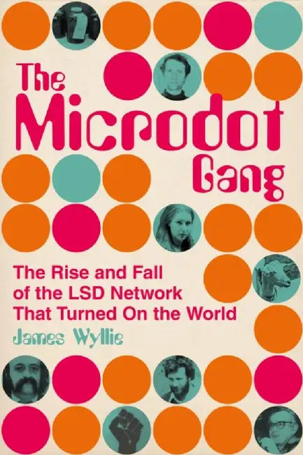 The Microdot Gang by James Wyllie