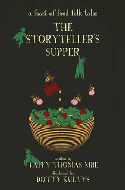 The Storyteller's Supper: A Feast of Food Folk Tales by Taffy Thomas