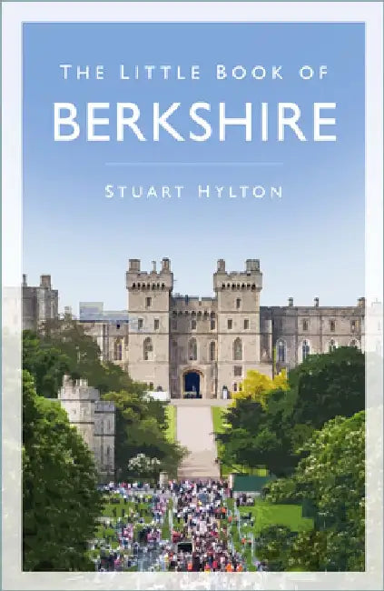 The Little Book of Berkshire by Stuart Hylton