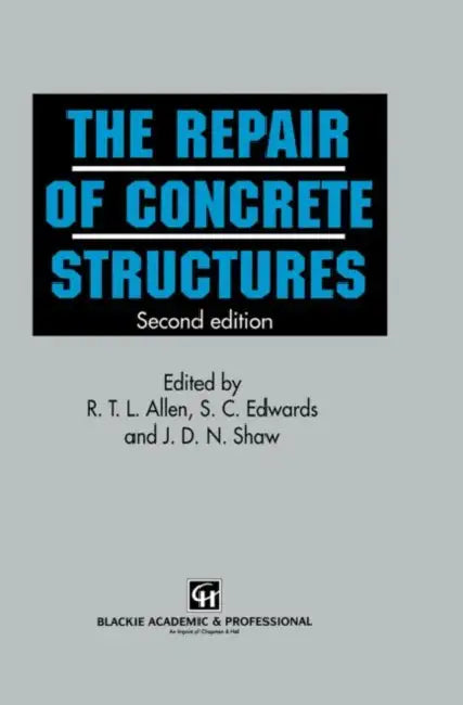 Repair of Concrete Structures by R T L Allen