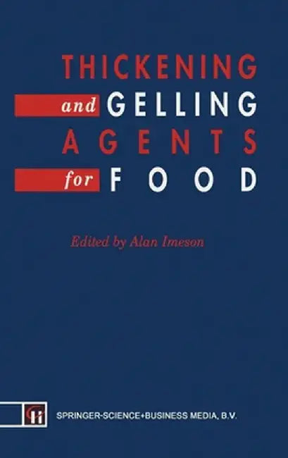 Thickening & Gelling Agents Food by A. Imeson