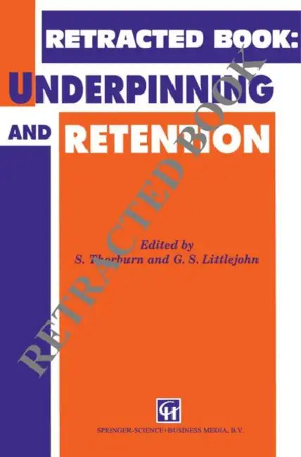 Underpinning And Retention by S. Thorburn