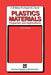 Plastic Materials: Properties and Applications by Birley