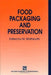 Food Packaging & Preservation by M. Mathlouthi