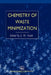 Chemistry of Waste Minimization by J. H. Clark