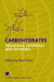 Carbohydrates: Structures, Syntheses and Dynamics by P. Finch