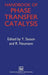 Handbook of Phase Transfer Catalysis by Y. Sasson