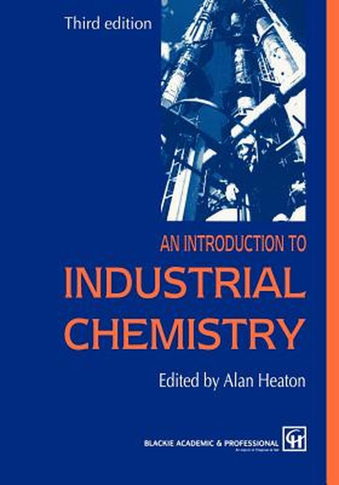 An Introduction to Industrial Chemistry by C. A. Heaton