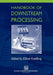 Handbook of Downstream Processing by E. Goldberg