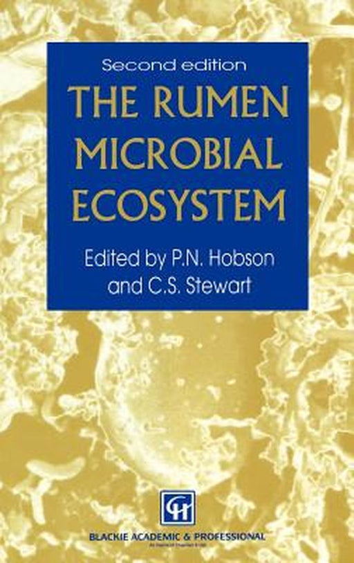 The Rumen Microbial Ecosystem by P. N. Hobson