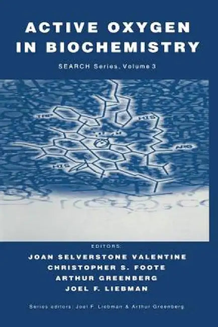 Active Oxygen in Biochemistry by Joan Selverstone Valentine