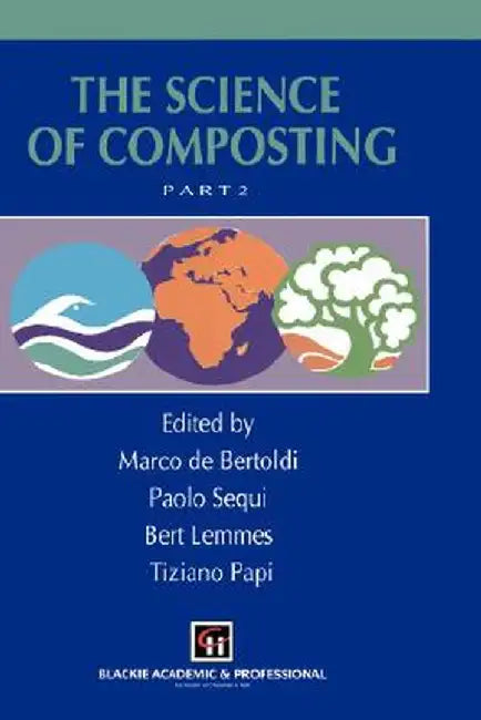 The Science of Composting by Marco De Bertoldi