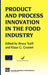 Products and Process Innovation in the Food Industry by Klaus Günter Grunert