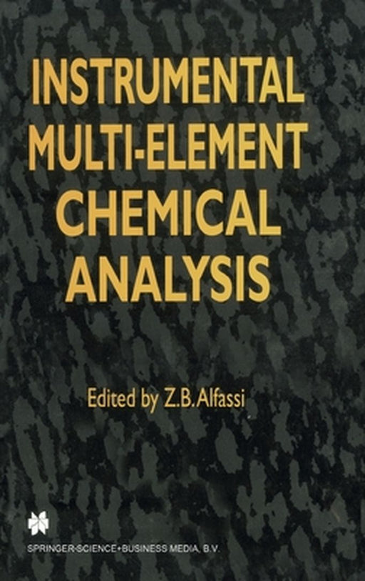 Instrumental Multi-Element Chemical Analysis by Zeev B. Alfassi