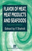 Flavor of Meat, Meat Products and Seafood by Fereidoon Shahidi