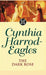 The Dark Rose by Cynthia Harrod-Eagles