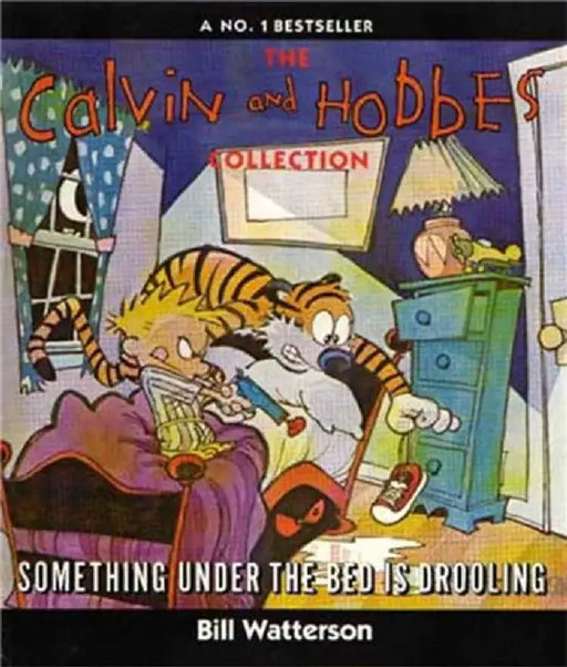 Something Under The Bed Is Drooling by Bill Watterson